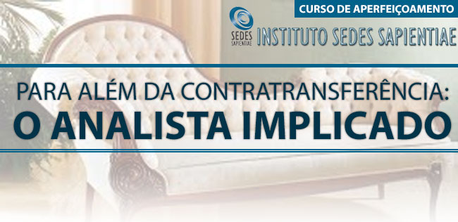 Para Além da Contratransferência: O Analista Implicado