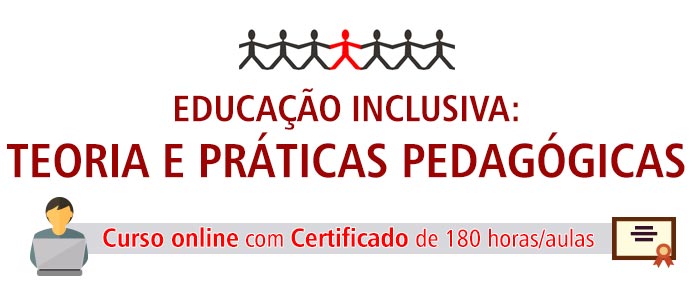 EDUCAÇÃO INCLUSIVA: TEÓRIA E PRÁTICAS PEDAGÓGICAS